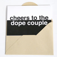 'cheers to the dope couple' greeting card