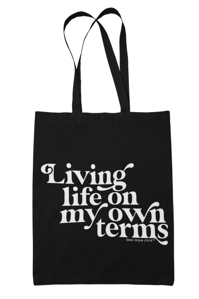 'living life on my own terms' tote bag